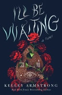 I'll be Waiting A Novel