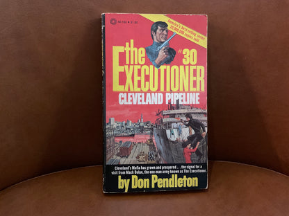 The Executioner #30: Cleveland Pipeline by Don Pendleton