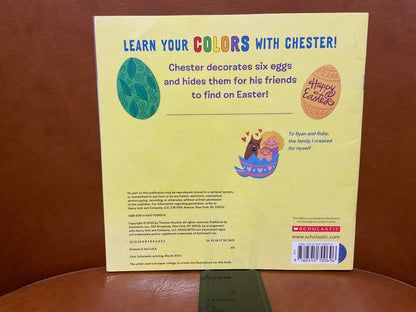 Chester’s Colorful Easter Eggs by Theresa Smythe