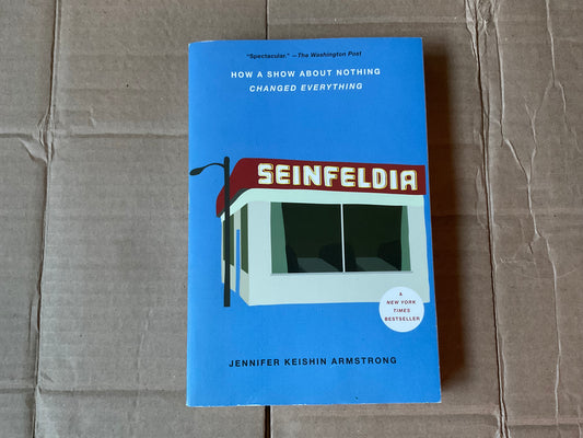 Seinfeldia by Jennifer Keishin Armstrong