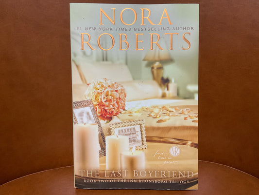 The Last Boyfriend by Nora Roberts (Inn Boonsboro #2)