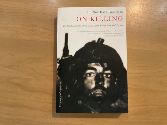 On Killing by Lt. Col. Dave Grossman