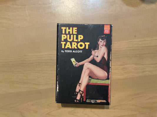 The Pulp Tarot by Todd Alcott