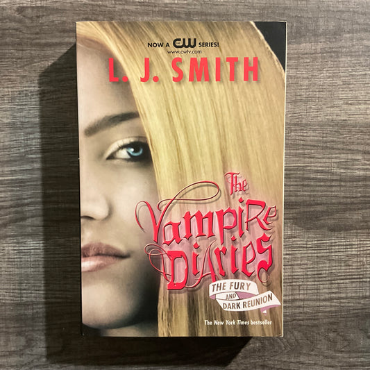 The Vampire Diaries: The Fury and Dark Reunion by L. J. Smith