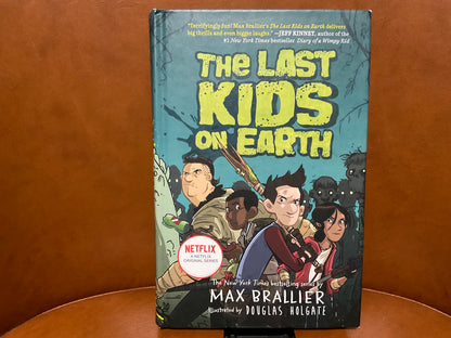 The Last Kids on Earth by Max Brallier