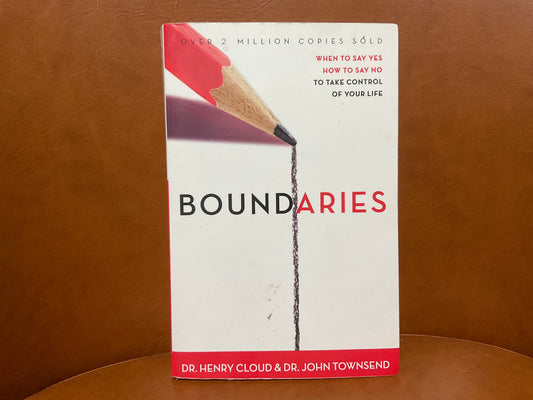 Boundaries by Dr Henry Cloud and Dr. John Townsend