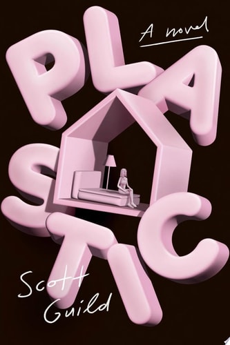 Plastic A Novel