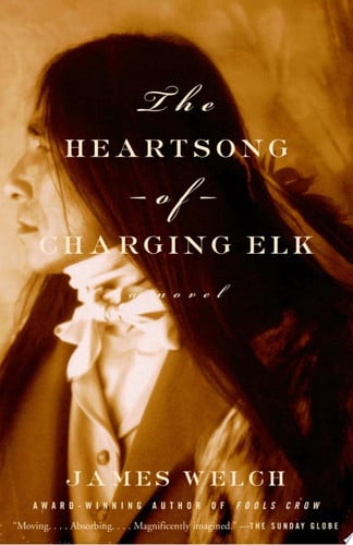 The heartsong of Charging Elk: A Novel