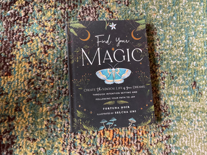 Find Your Magic by Fortuna Noir
