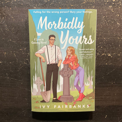 Morbidly Yours by Ivy Fairbanks