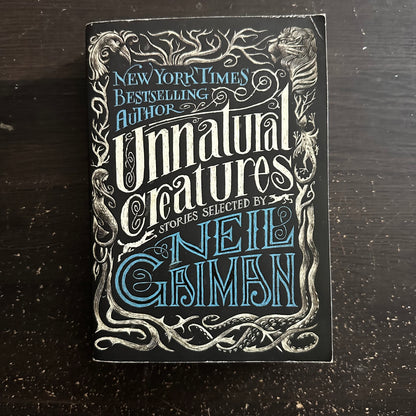 Unnatural Creatures by Neil Gaiman
