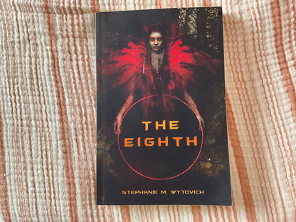 The Eighth by Stephanie M. Wytovich