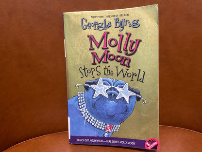 Molly Moon Stops the World by Georgia Byng