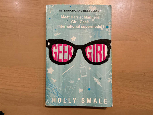 Geek Girl by Holly Smale