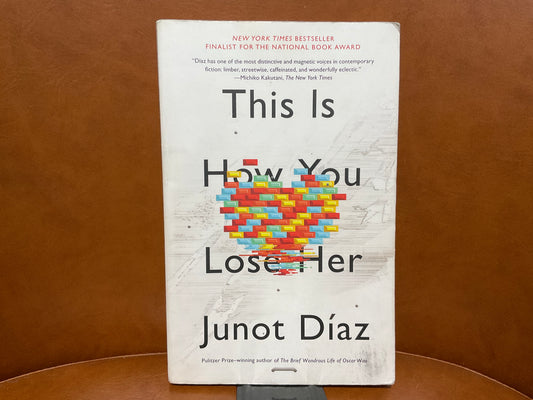 This is How You Lose Her by Junot Diaz