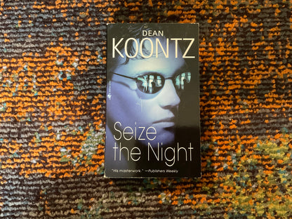 Seize the Night by Dean Koontz