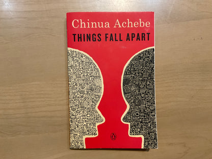 Things Fall Apart by Chinua Achebe