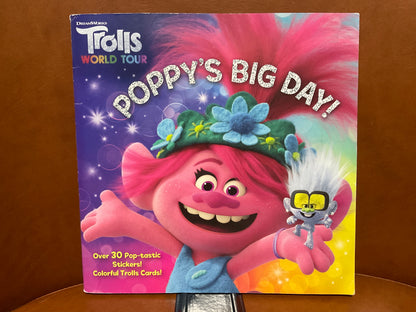 Trolls: Poppy’s Big Day by Sebastian Belle