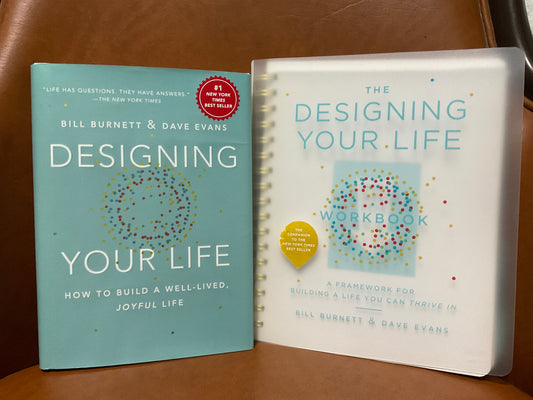 Designing Your Life by Burnett and Dave Evans (book and workbook set)