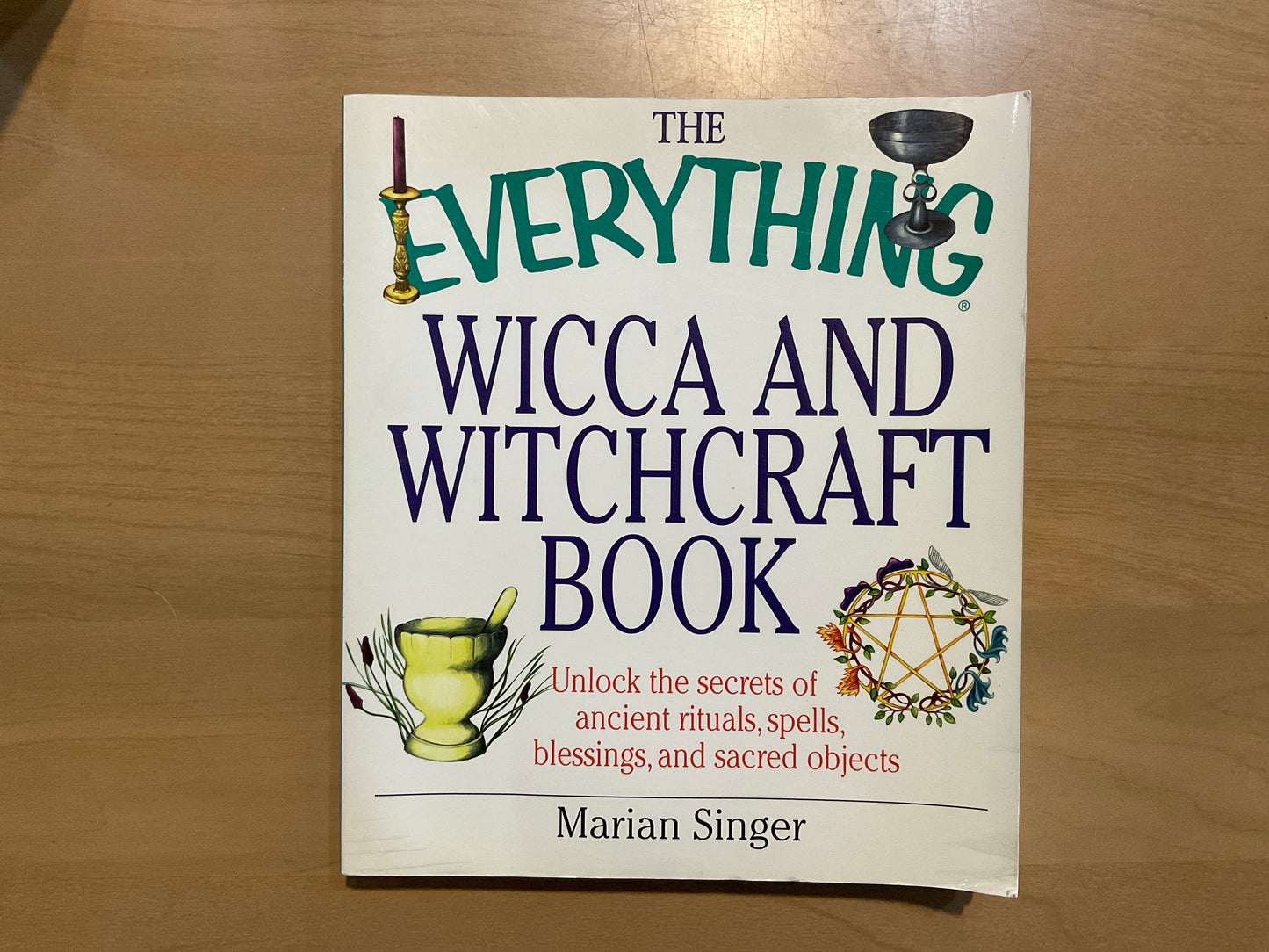 The Everything Wicca & Witchcraft Book by Marian Singer