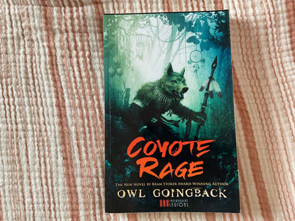 Coyote Rage by Owl Goingback