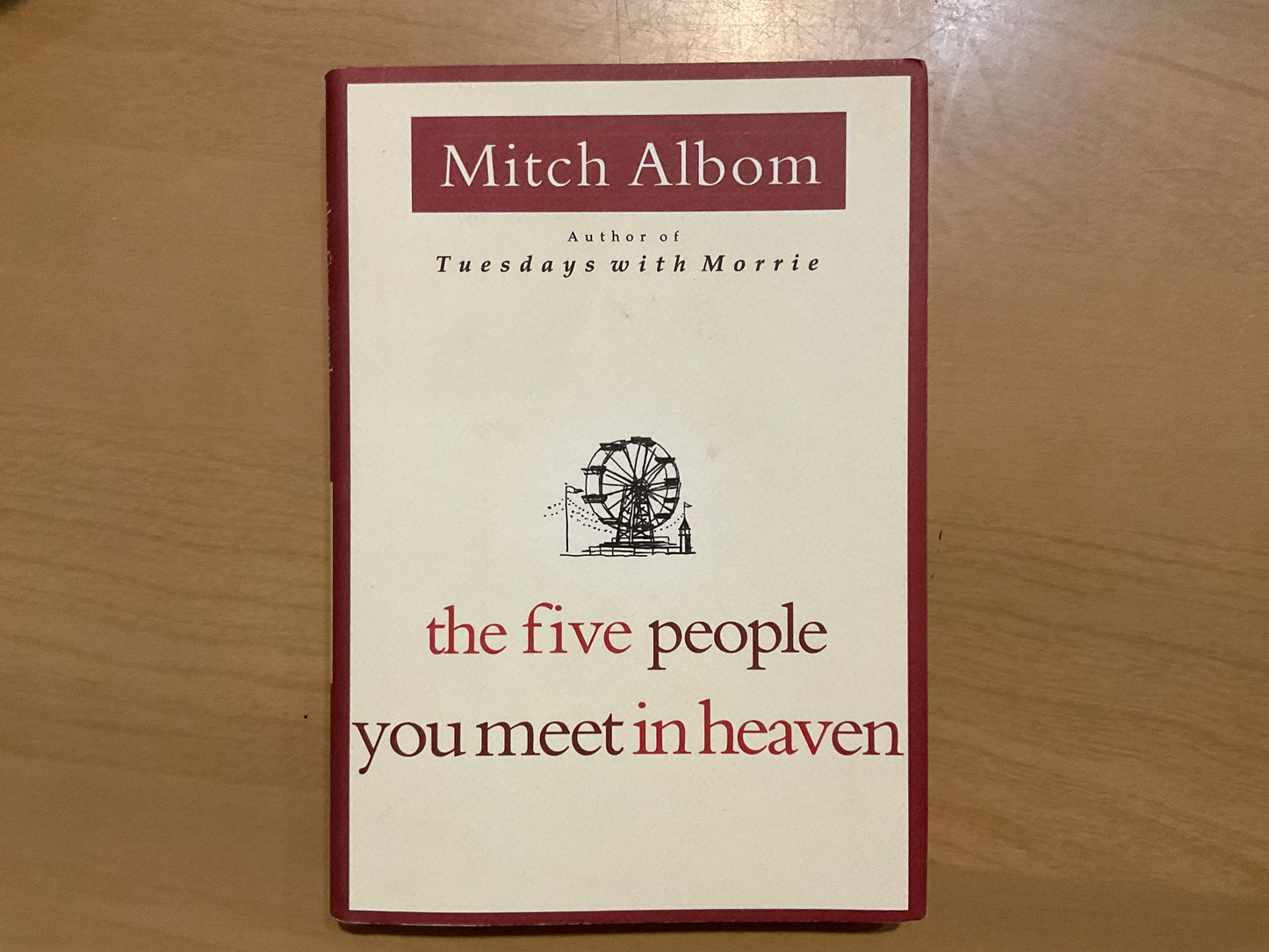 The Five People You Meet in Heaven by Mitch Albom