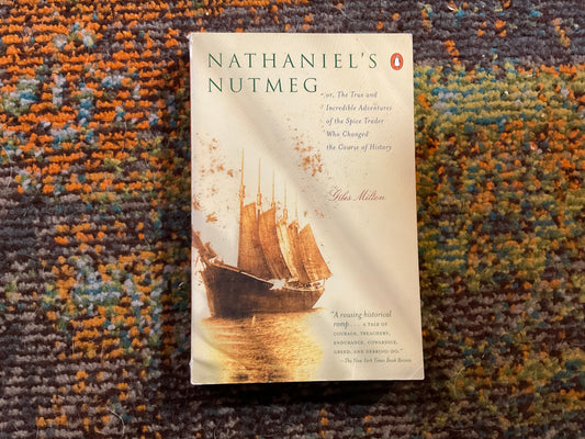 Nathaniel’s Nutmeg by Giles Milton