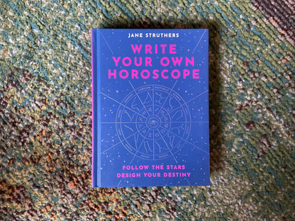 Write Your Own Horroscope by Jane Struthers