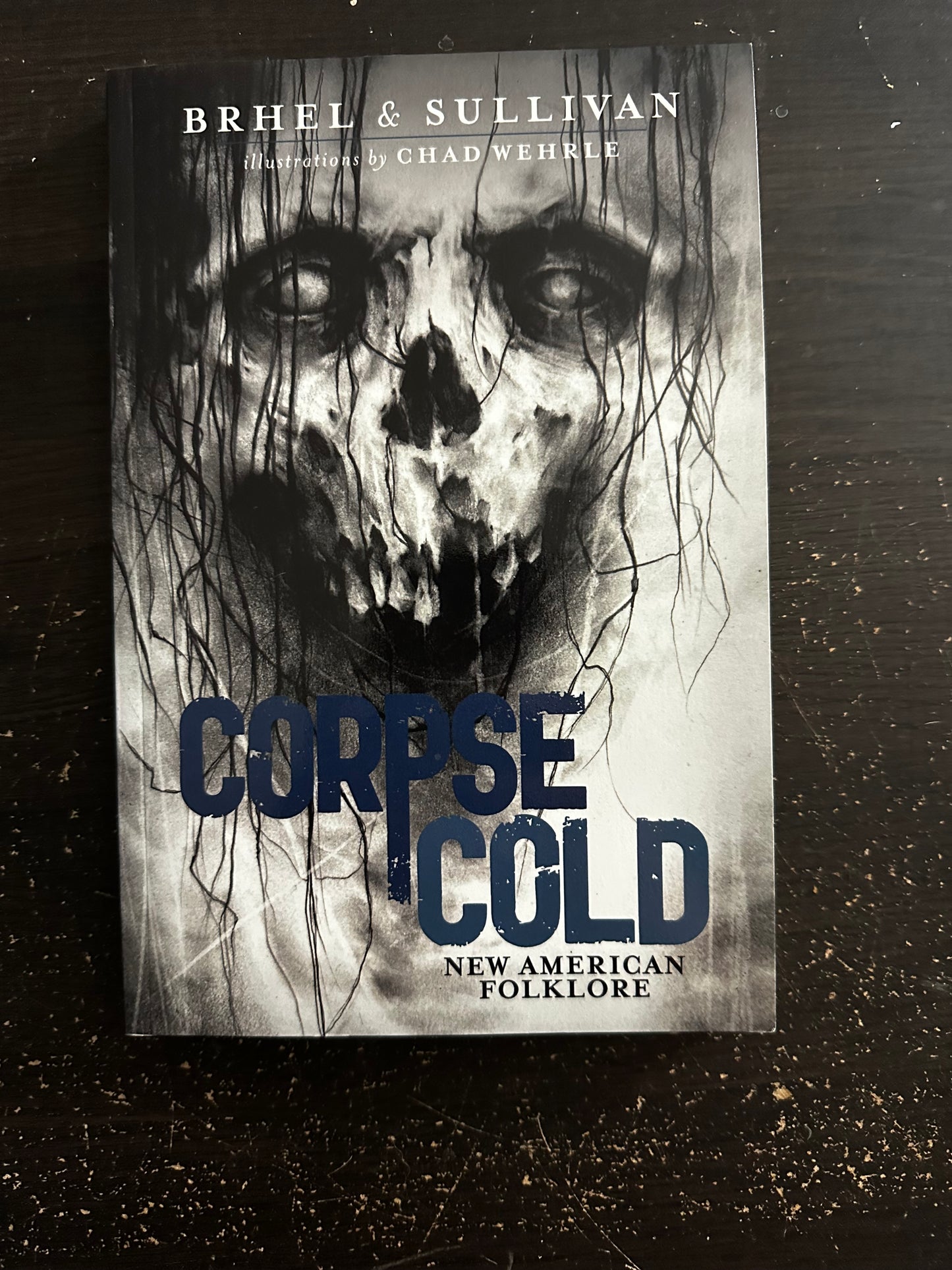 Corpse Cold: New American Folklore by Brehl & Sullivan