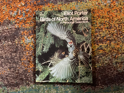 Birds of North America: A Personal Selection by Eliot Porter