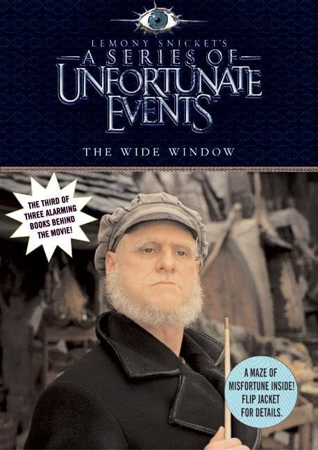 A Series of Unfortunate Events: The Wide Window Movie Tie-in Edition