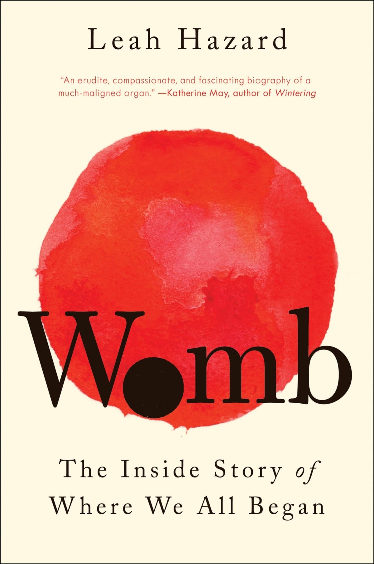 Womb The Inside Story of Where We All Began