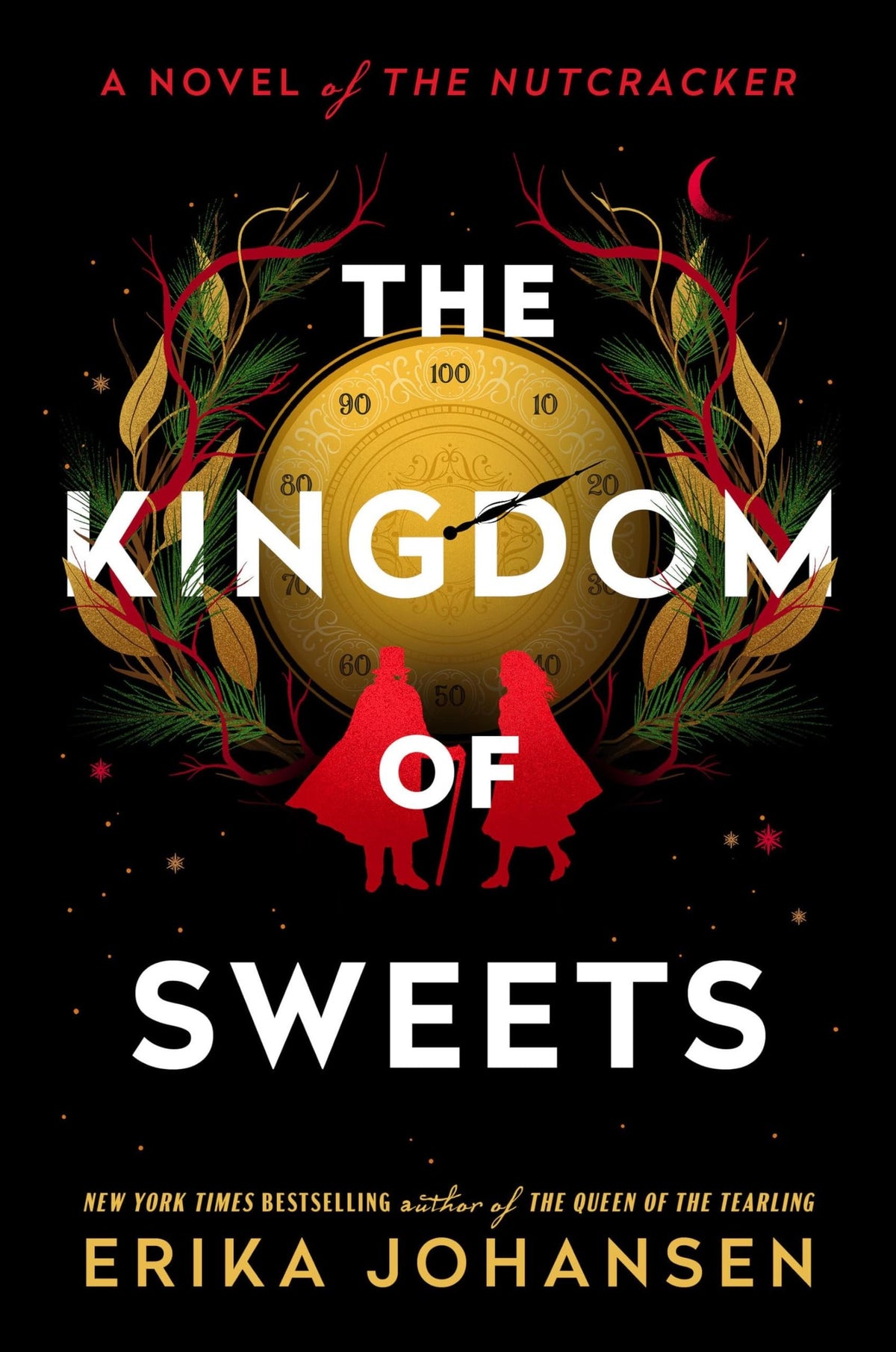 The Kingdom of Sweets A Novel of the Nutcracker