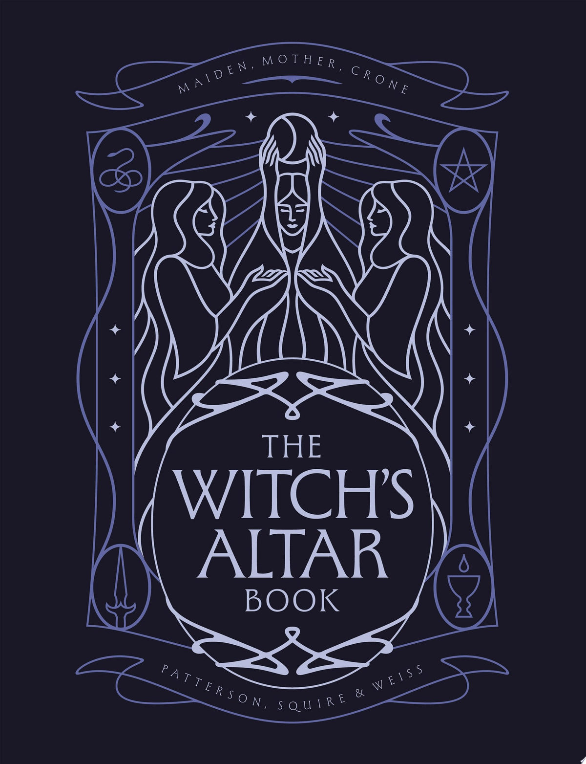 The Witch's Altar Book The Definitive Guide to Modern Witchcraft