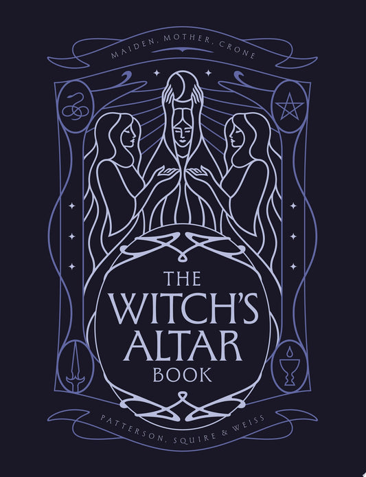 The Witch's Altar Book The Definitive Guide to Modern Witchcraft