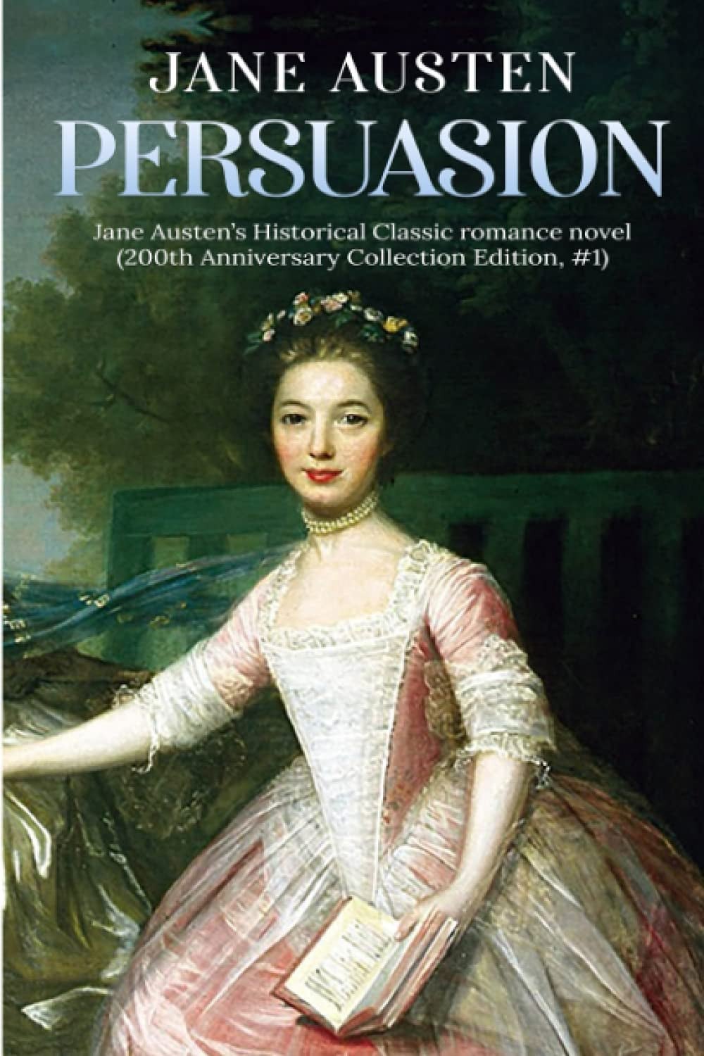Persuasion Jane Austen's Historical Classic Romance Novel