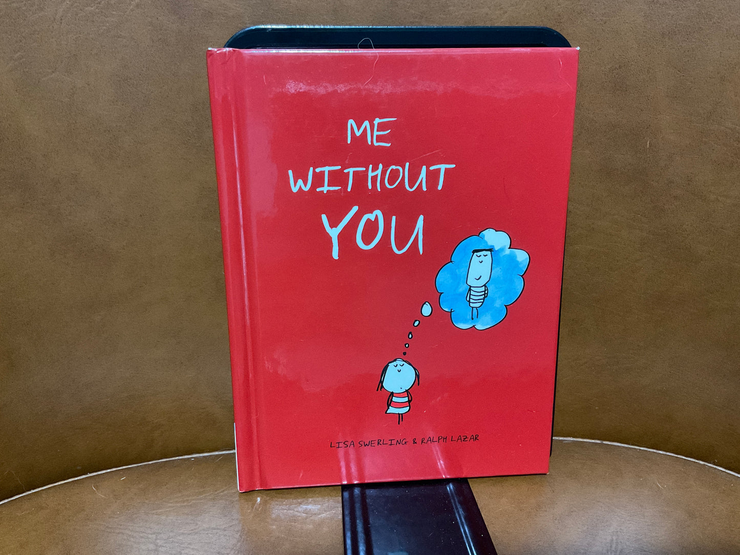 Me Without You by Lisa Sterling & Ralph Lazar