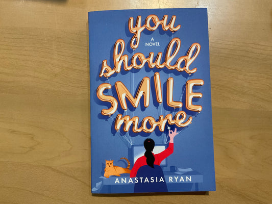 You Should Smile More by Anastasia Ryan