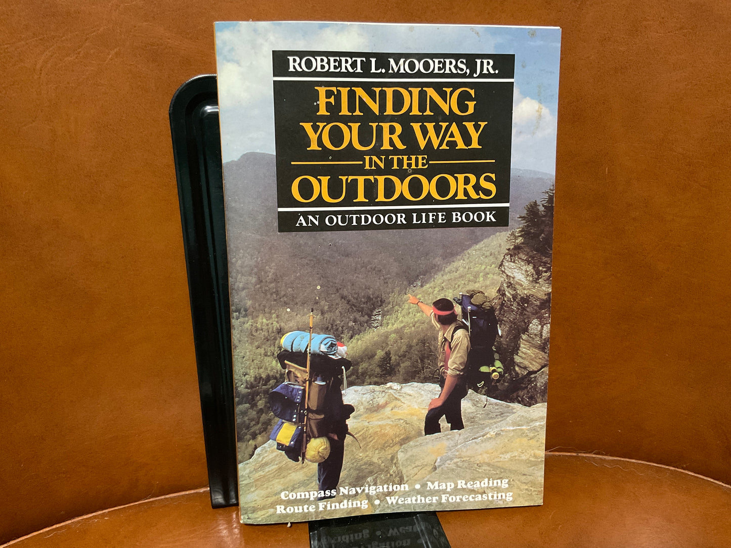 Finding Your Way in the Outdoors by Robert L. Mooers Jr.