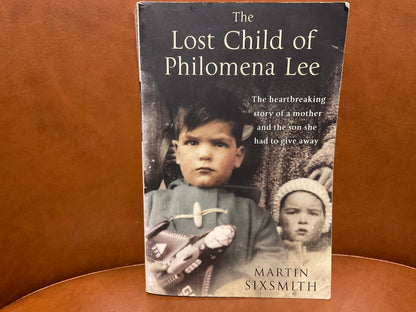 The Lost Child of Philomena Lee by Martin Sixsmith