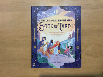 The Children’s Illustrated Book of Tarot by Kristen Witte
