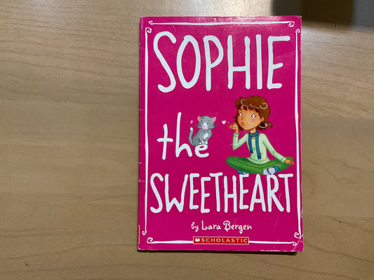 Sophie the Sweetheart by Lara Bergen