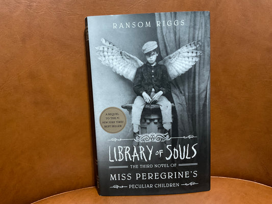 Library of Souls (Miss Peregrine’s Book 3) by Ransom Riggs