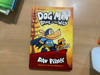 Dog Man: Brawl of the Wild by Dav Pilkey