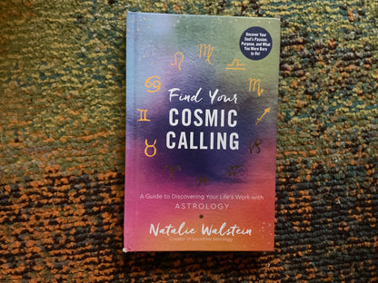 Find Your Cosmic Calling by Natalie Walstein