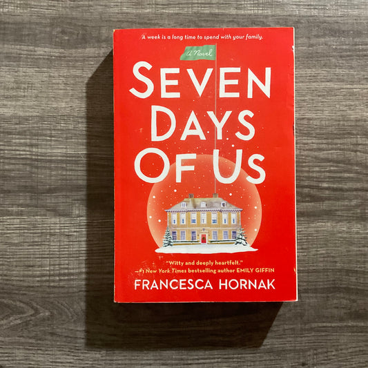 Seven Days of Us by Francesca Hornak