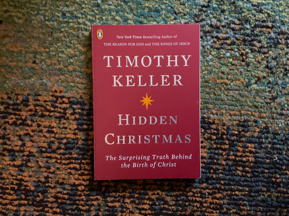 Hidden Christmas by Timothy Keller