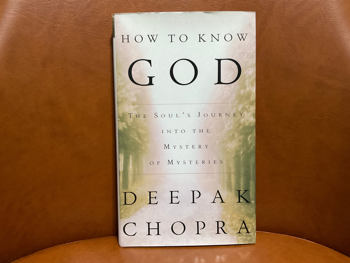 How to Know God by Deepak Chopra