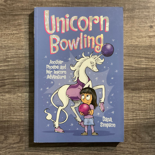 Unicorn Bowling by Dana Simpson
