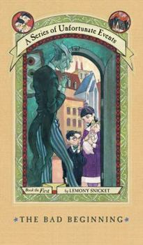 A Series of Unfortunate Events: The Bad Beginning